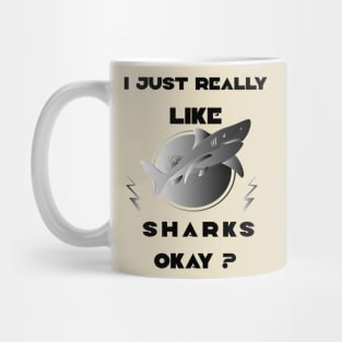 I just really like sharks okay? black art Mug